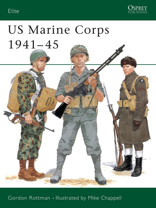 Title details for US Marine Corps 1941–45 by Gordon L. Rottman - Available